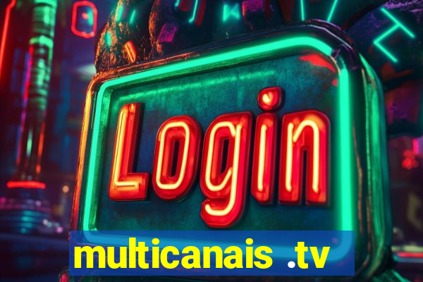 multicanais .tv